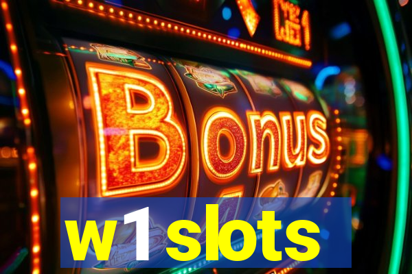 w1 slots